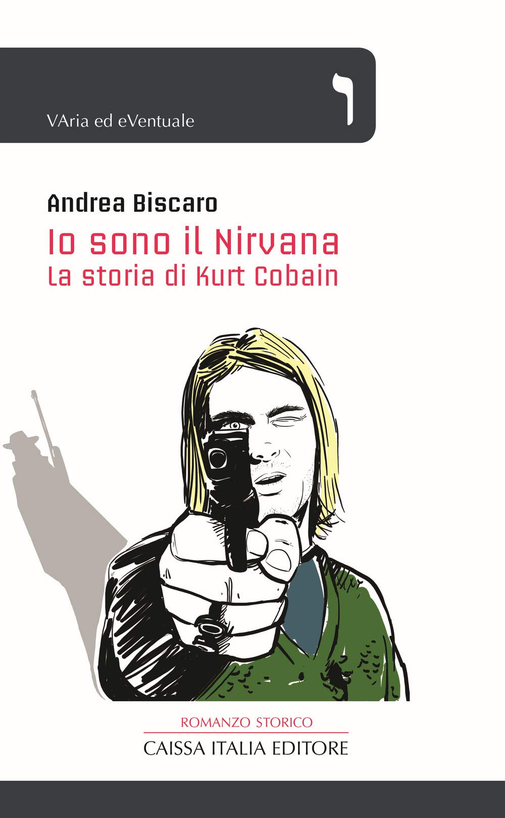 Io Sono Il Nirvana. La Storia Di Kurt Cobain - 4