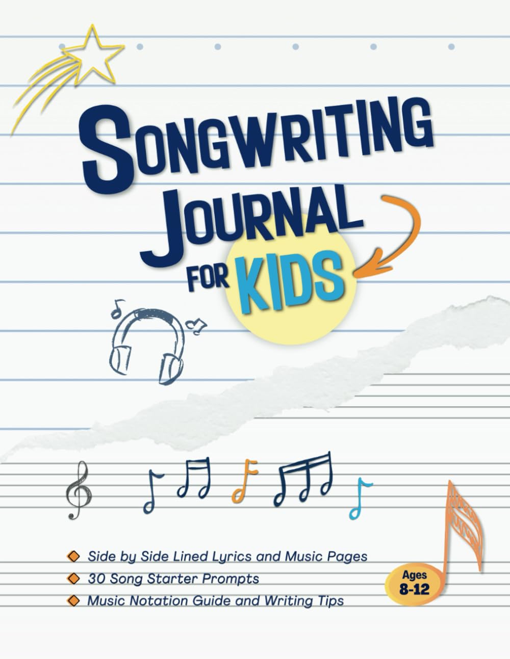Songwriting Journal for Kids: Music and Lyrics Notebook with Music Notation Guide, Song Writing Tips and Prompts | 8.5x11"