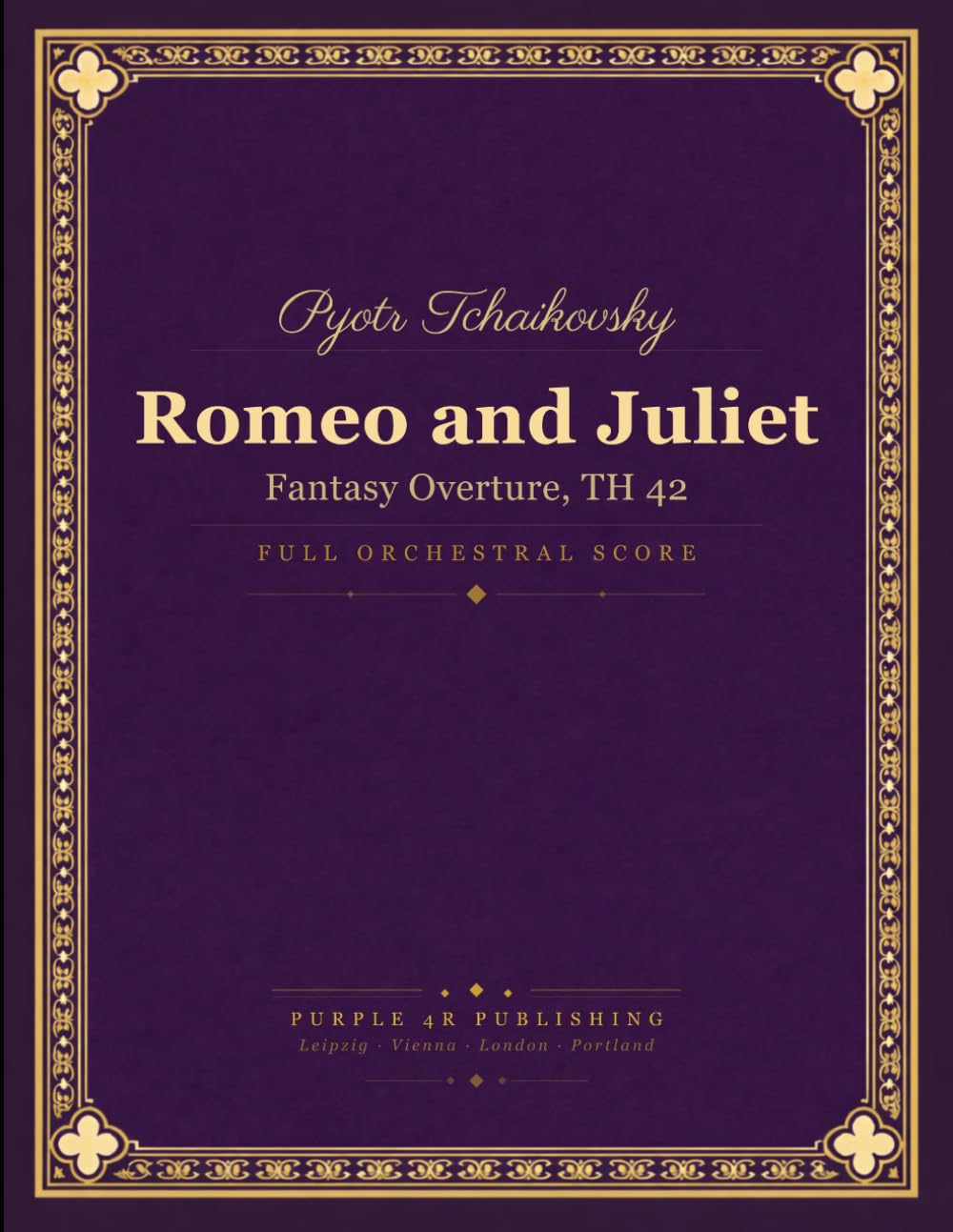 Tchaikovsky: Romeo and Juliet, TH 42 - Fantasy Overture, Full Orchestral Score