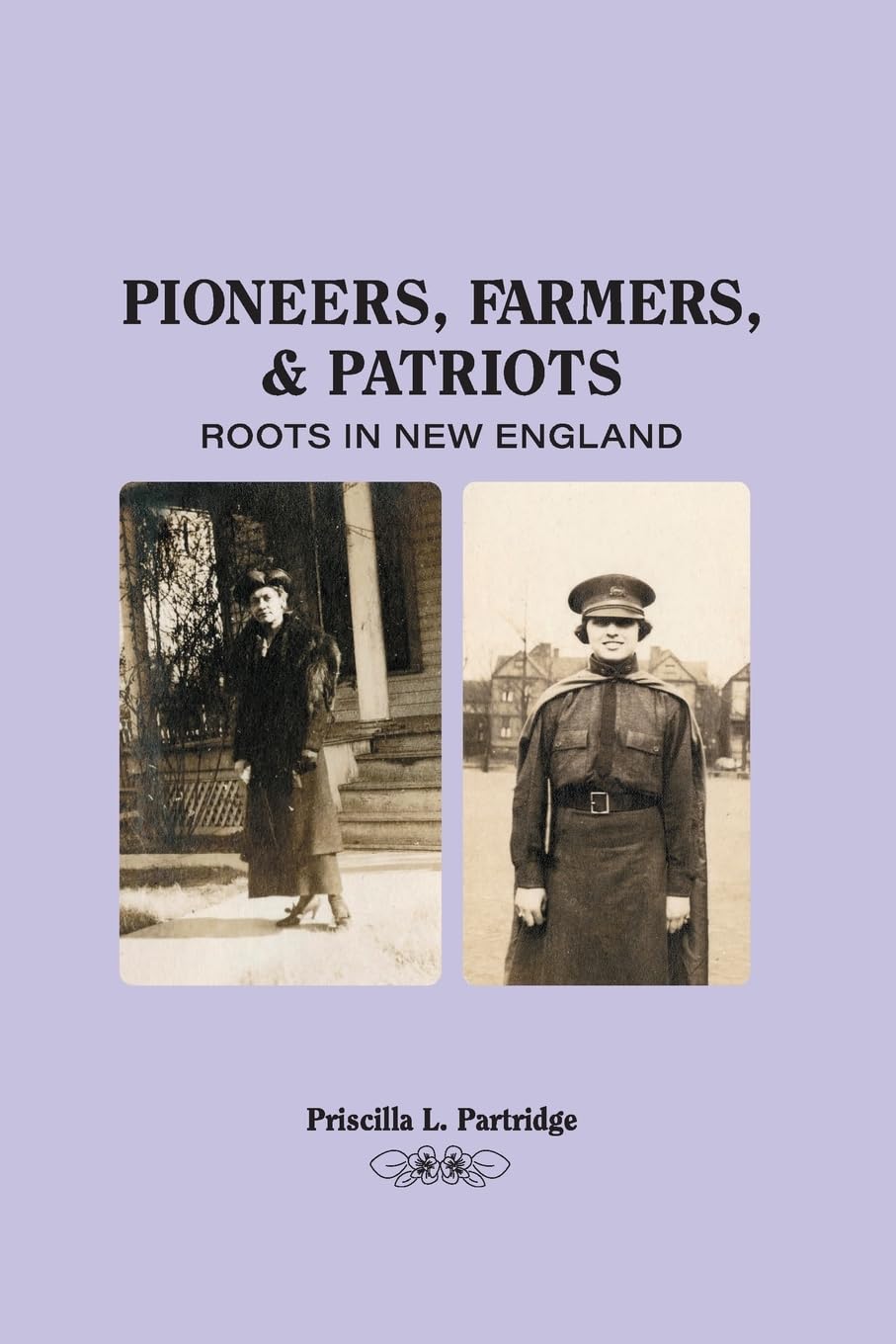 Pioneers, Farmers, and Patriots: Roots in New England