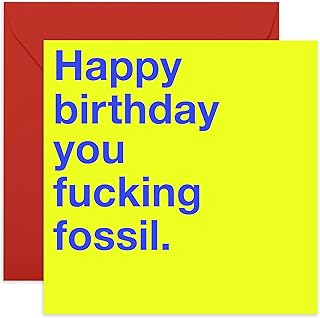 Central 23 - Funny Birthday Card - “F**king Fossil” - Nice & Naughty - For Him & Her Men Women Best Friend Brother Sister Mom Dad 21st 30th 40th Jokes Banter Witty - Comes With Fun Stickers