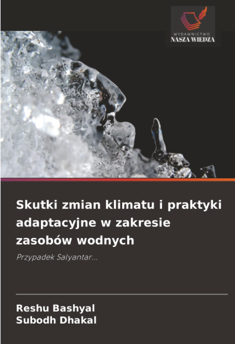 Skutki zmian klimatu i praktyki adaptacyjne w zakresie zasobów wodnych: Przypadek Salyantar...