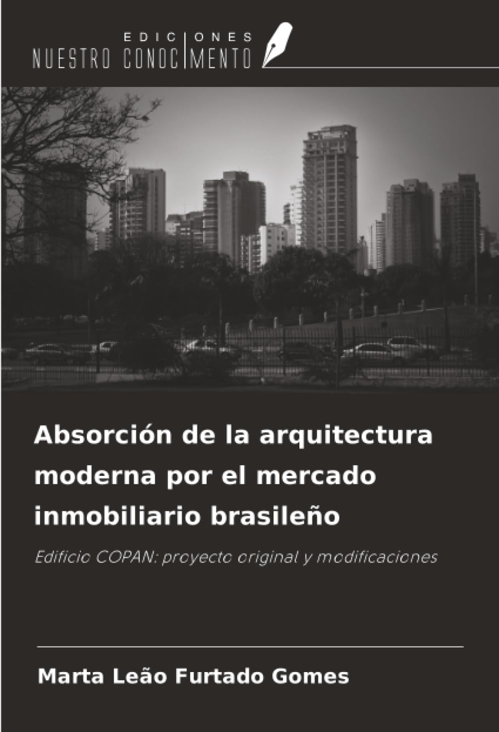 Absorción de la arquitectura moderna por el mercado inmobiliario brasileño: Edificio COPAN: proyecto original y modificaciones