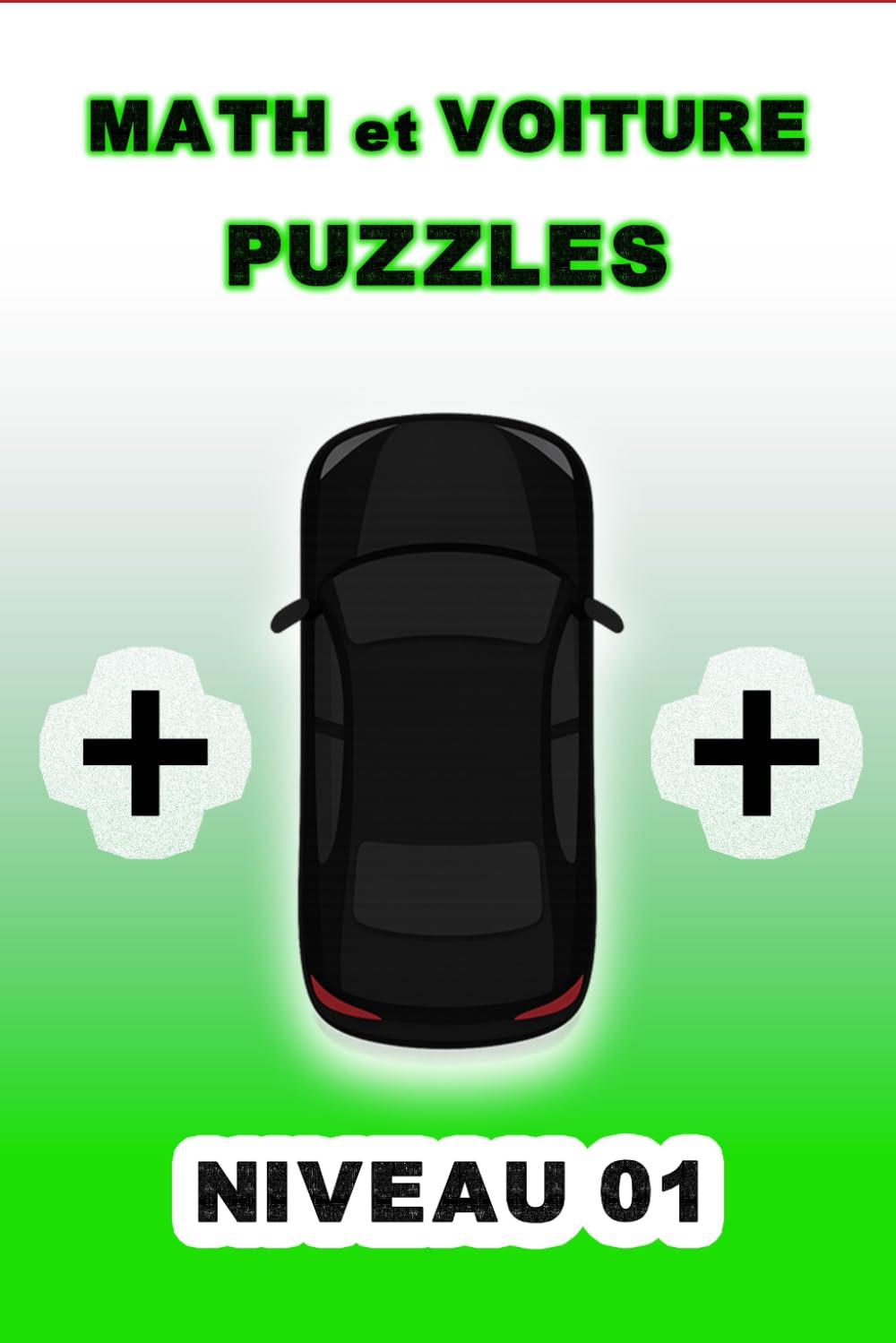 Math et Voiture PUZZLES: Ajoutez une seule voiture pour corriger l’équation NIVEAU 01
