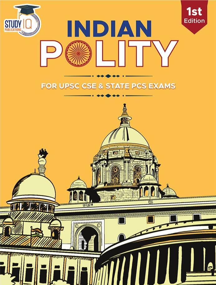 Indian Polity - for Civil Services and Other State Examinations - Indian Polity Digi Study Lab.in Indian Polity (English | 1st Print Edition) | UPSC | Civil Services Exam | State Administrative Exams By Study IQ