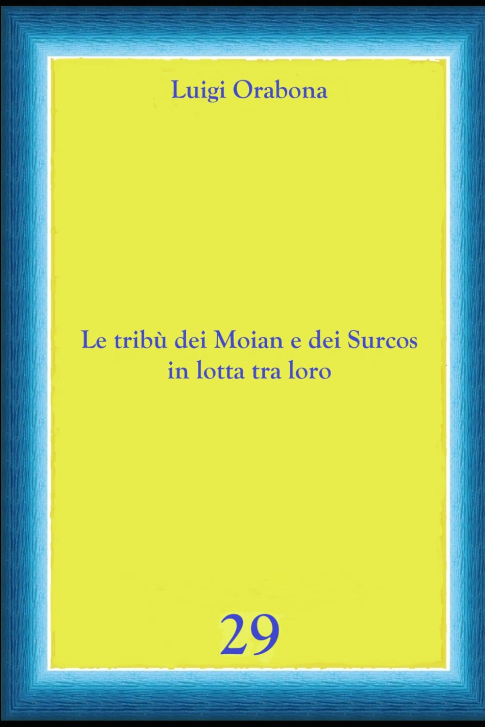 Le tribù dei Moian e dei Surcos in lotta fra loro (Storie Indimenticabili)
