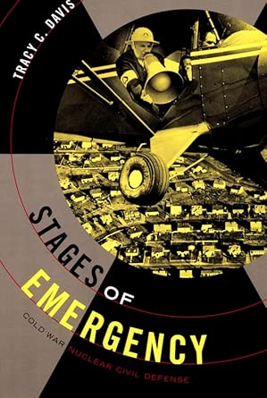 Stages of Emergency: Cold War Nuclear Civil Defense book cover