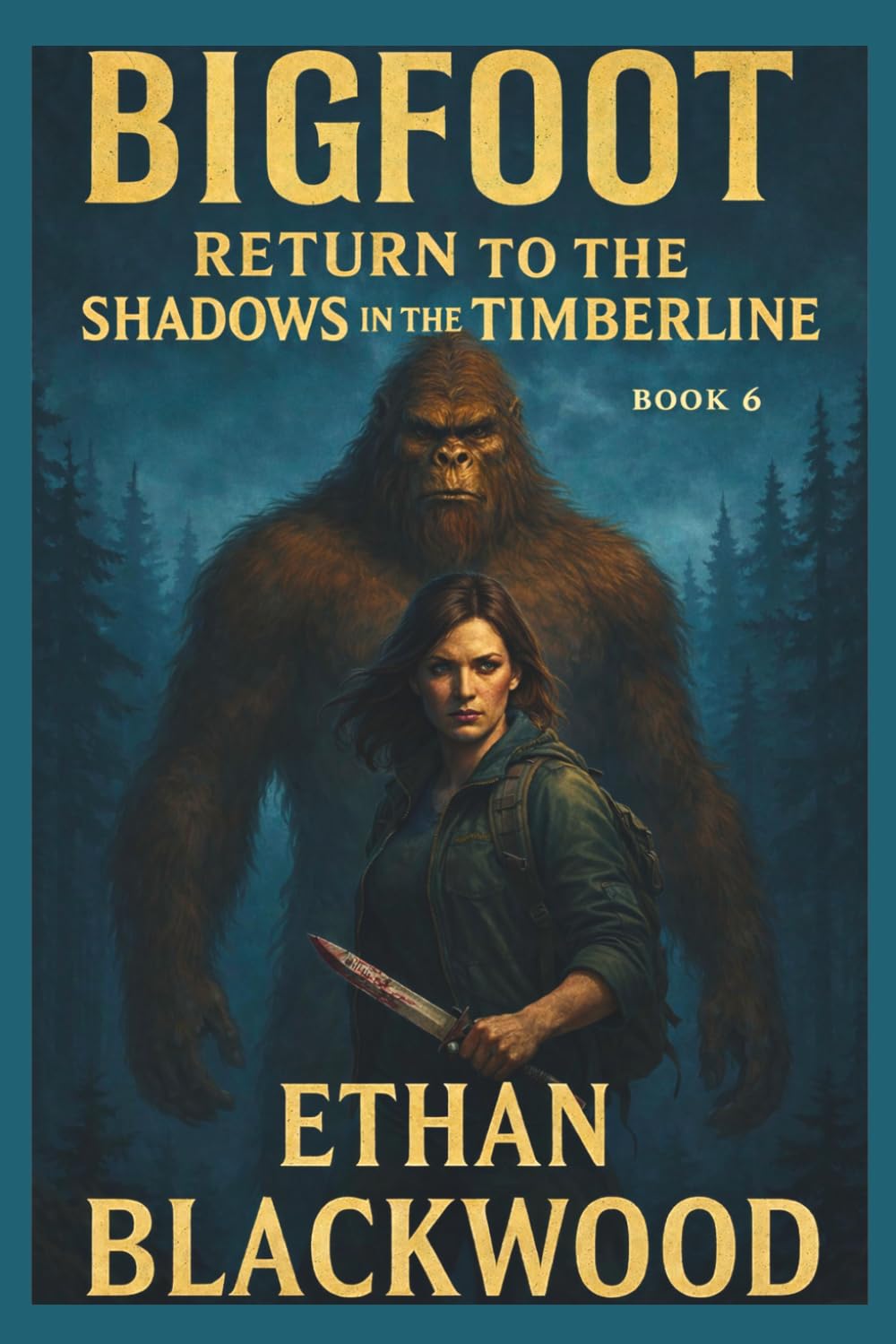 Return to Shadows in the Timberline: A Cryptid Horror and Survival Action Thriller: 6