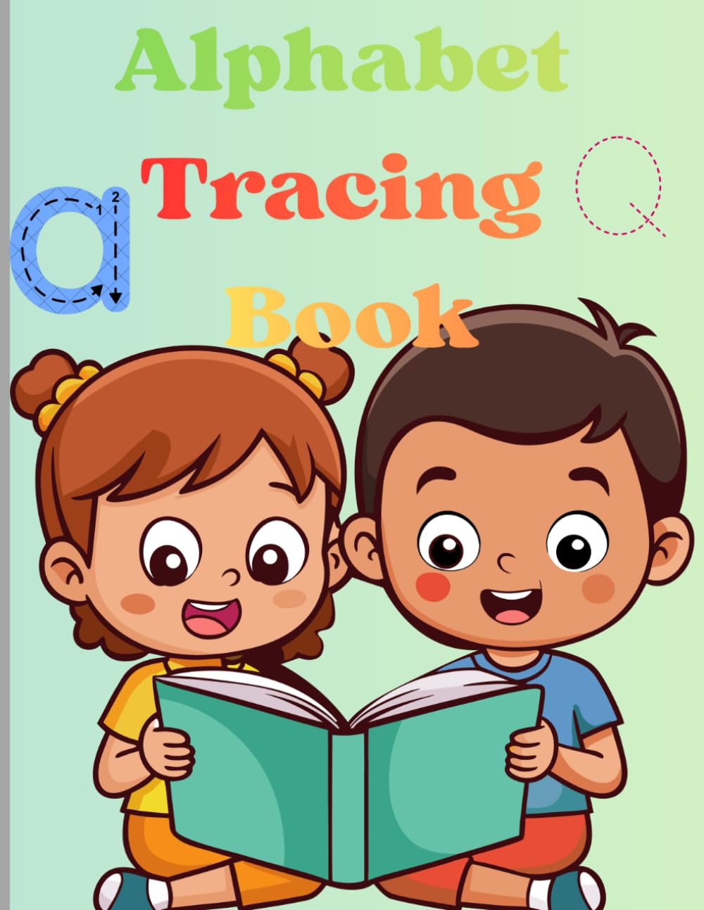 Alphabet Tracing Book: For Toddlers and Pre-schoolers Ages 2-5