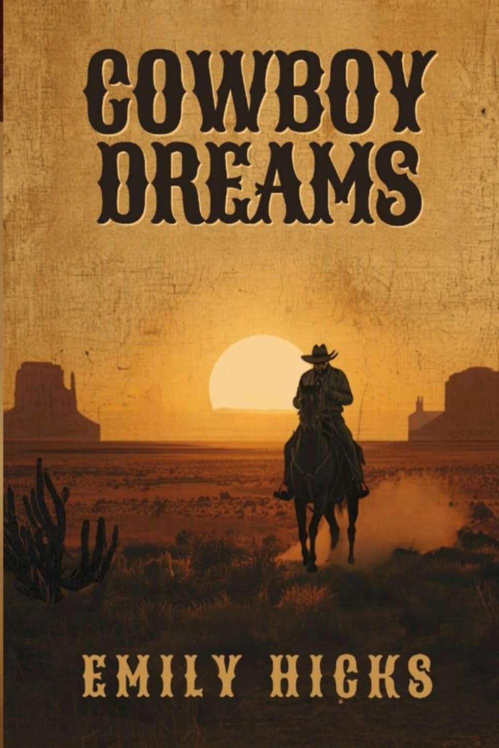 Cowboy Dreams: A Western Tale of Courage and Destiny