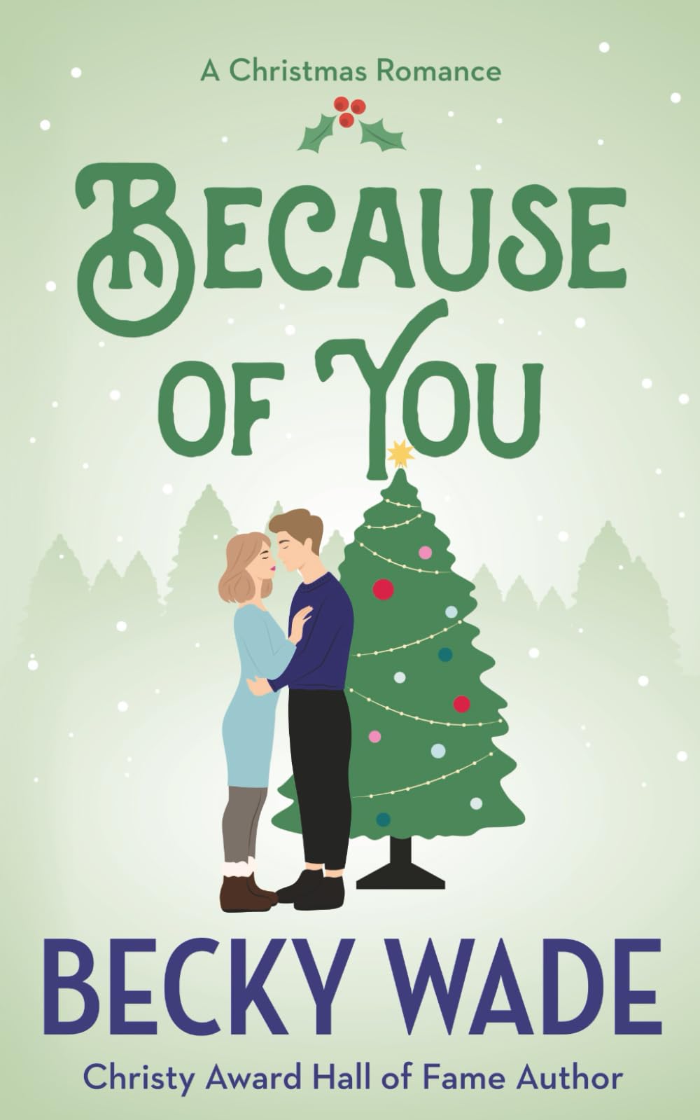 Because of You: A Sweet and Cozy Christmas Novella