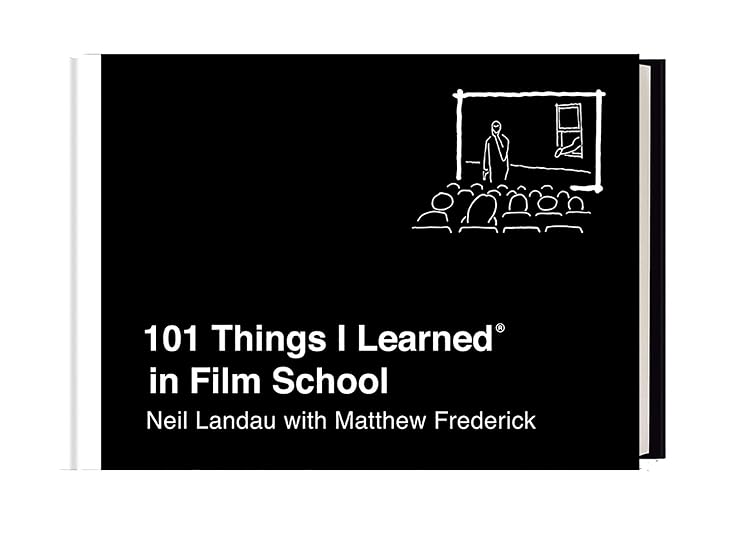 101 Things i Learned® in Film School