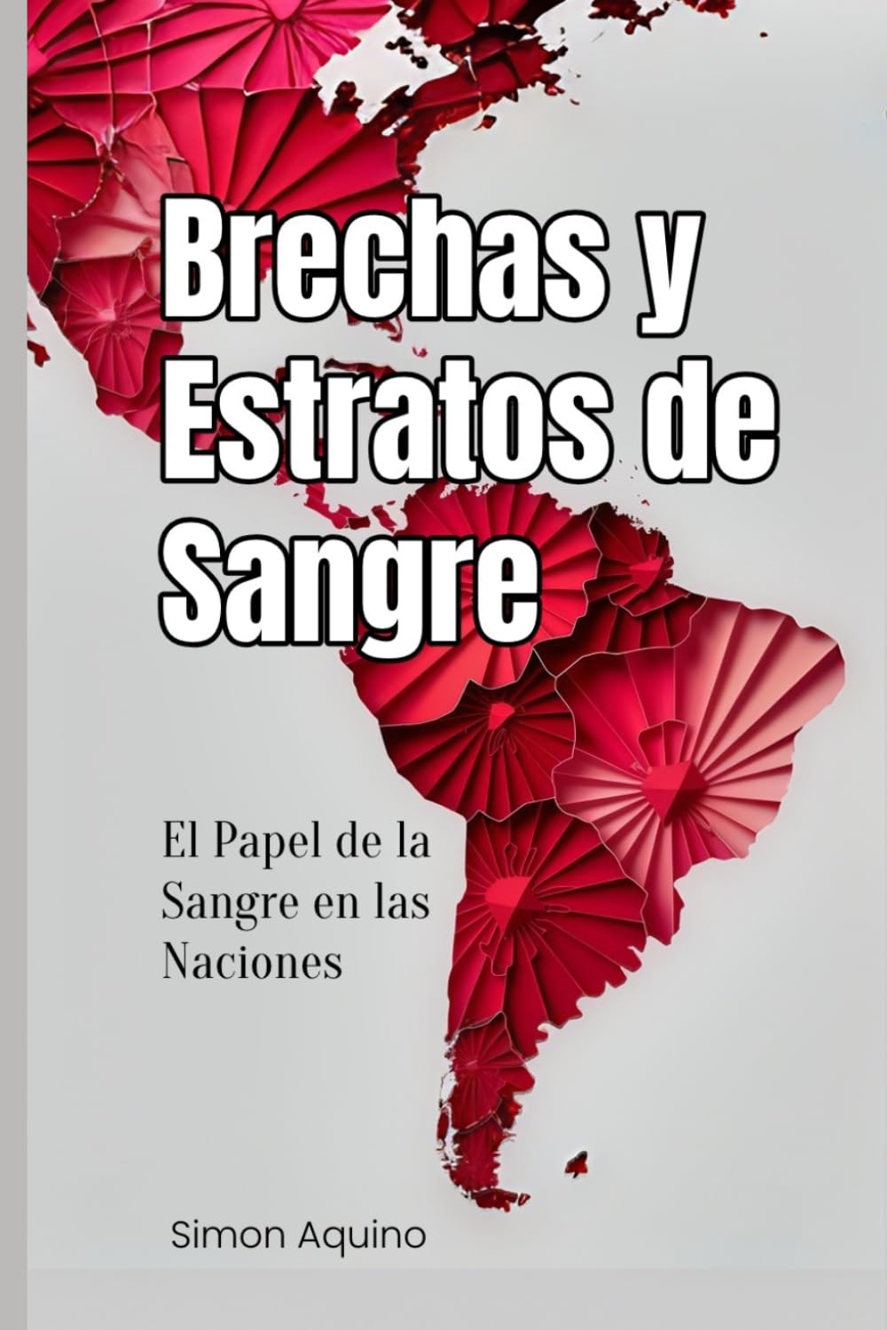 Brechas y Estratos de Sangre: El papel de la sangre en las naciones