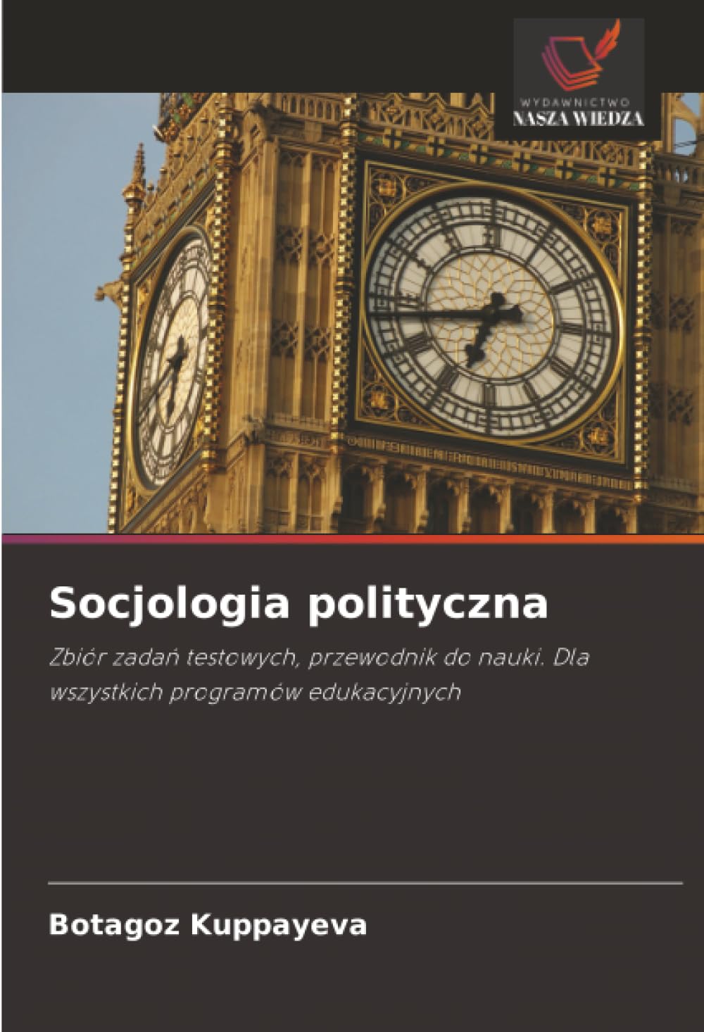 Socjologia polityczna: Zbiór zadań testowych, przewodnik do nauki. Dla wszystkich programów edukacyjnych