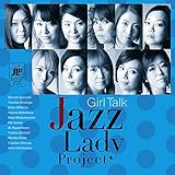 GIRL TALK - JAZZ LADY PROJECT