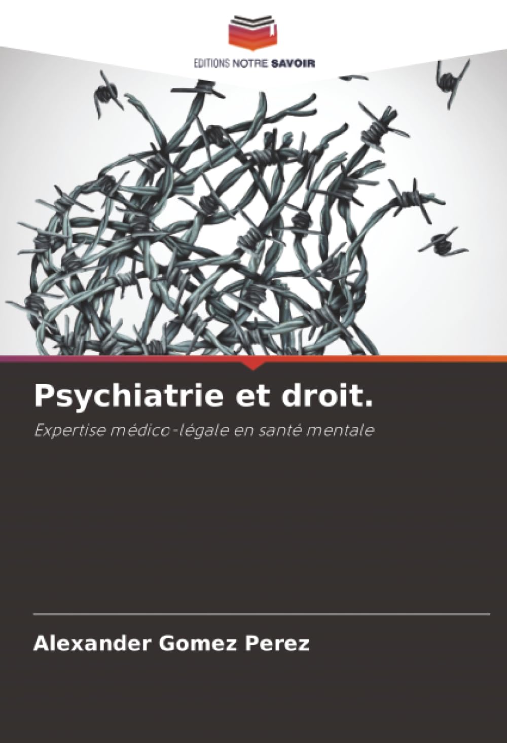 Psychiatrie et droit.: Expertise médico-légale en santé mentale