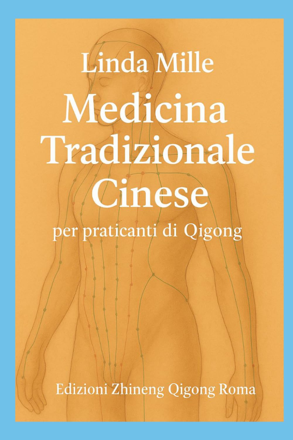 Medicina Tradizionale Cinese per praticanti di Qigong