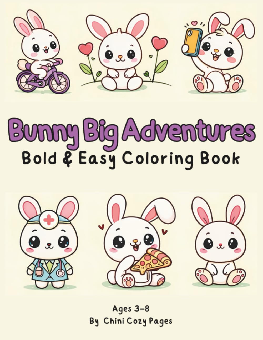 Bunny Coloring Book for Kids: Bunny Big Adventures: Bold and Easy Coloring Pages with Thick Lines and Fun Scenes for Kids Ages 3–8