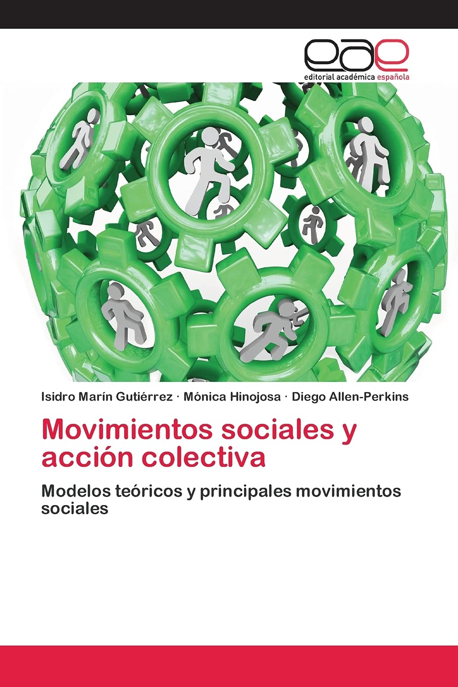 Movimientos sociales y acción colectiva: Modelos teóricos y principales movimientos sociales