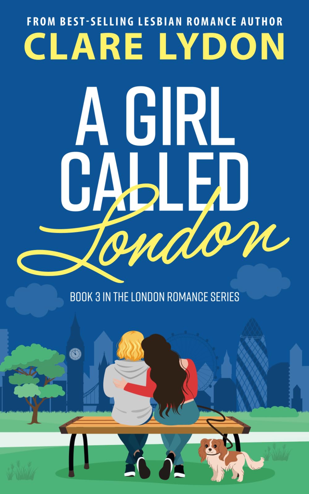 A Girl Called London (London Romance Series)