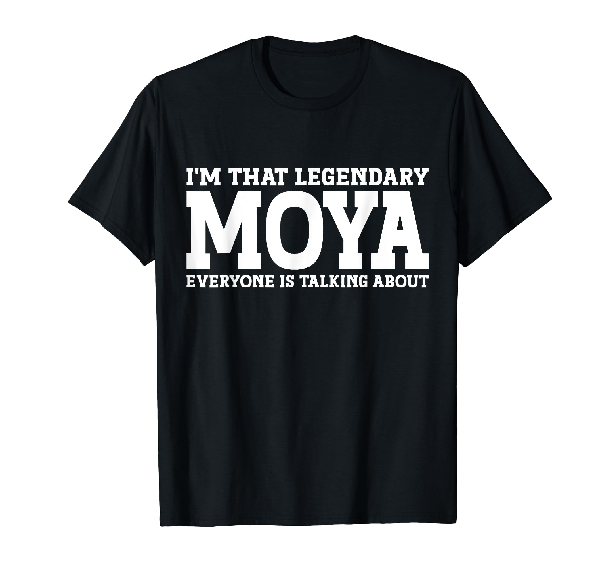Moya Gifts Family Tee Last Name Birthday GiftsMoya Surname Funny Team Family Last Name Moya T-Shirt