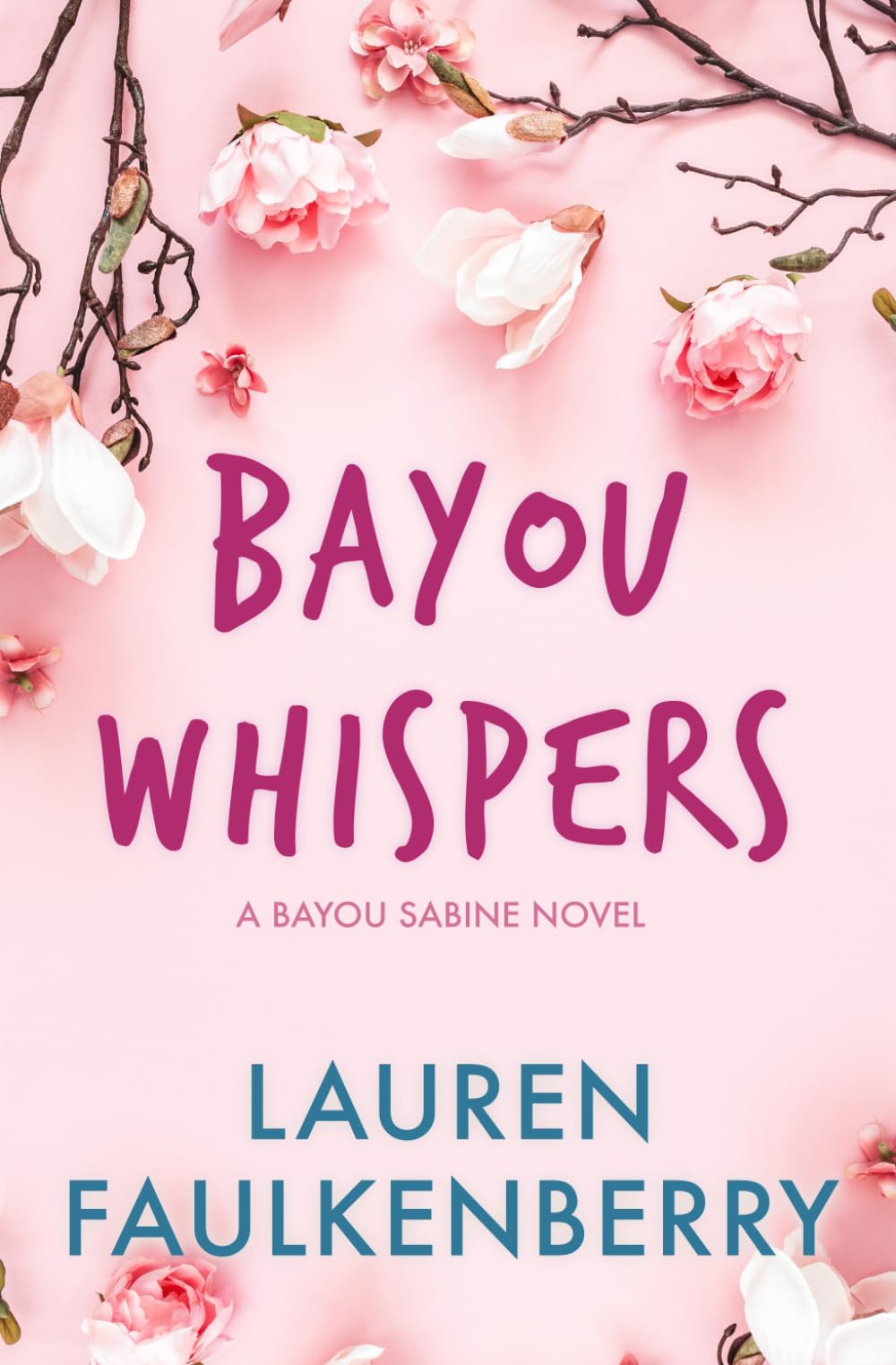 Bayou Whispers: A Bayou Sabine Novel: 3 (The Bayou Sabine Series)