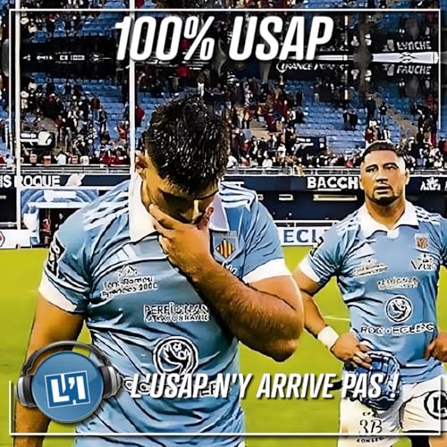 L'USAP N'Y ARRIVE PAS ! TOP14 2025/2026 - J07 Podcast Por arte de portada