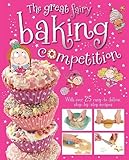 The Great Fairy Baking Competition by Make Believe Ideas (2013-09-03)