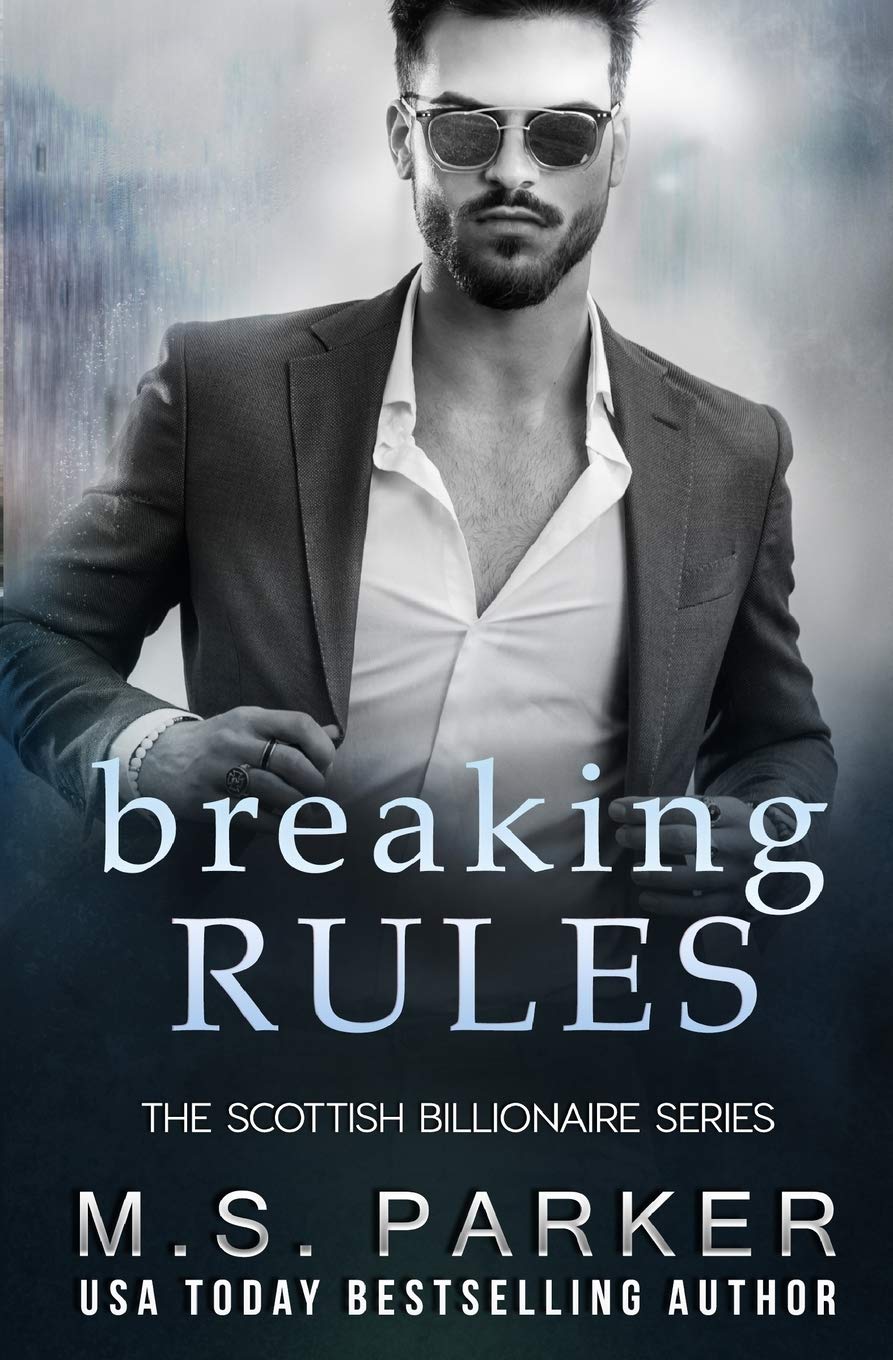 Breaking Rules: The Scottish Billionaire: 2 (The Scottish Billionaires)