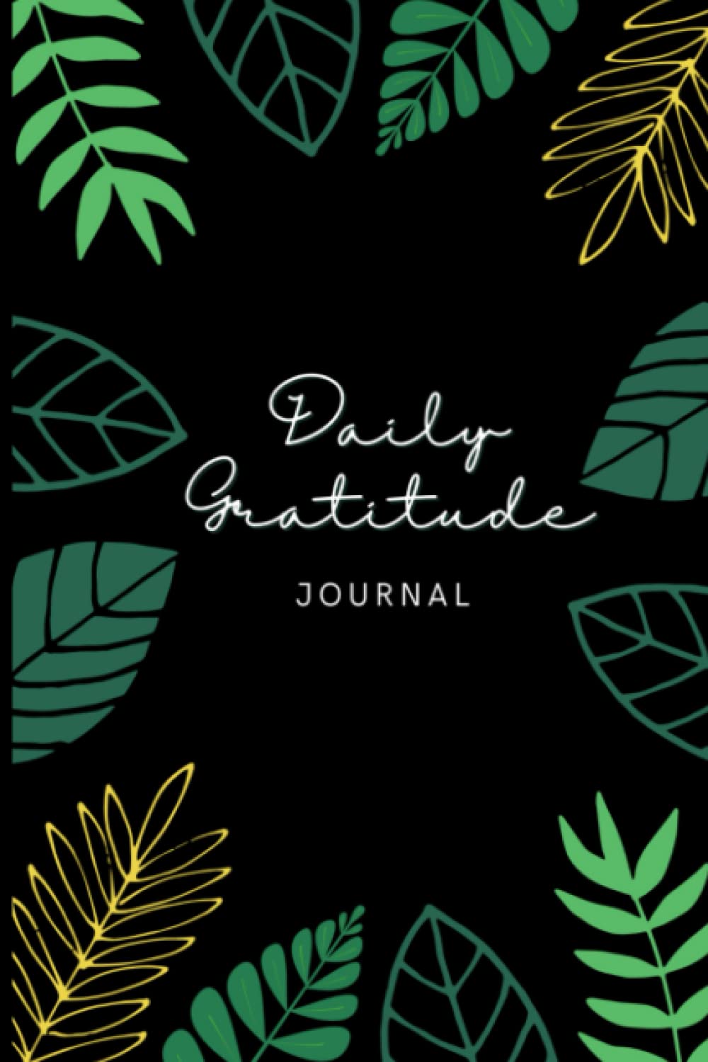 Daily Gratitude Journal: A Guided Journal To Cultivate Gratitude, Acknowledge Feelings and Document Daily Highlights