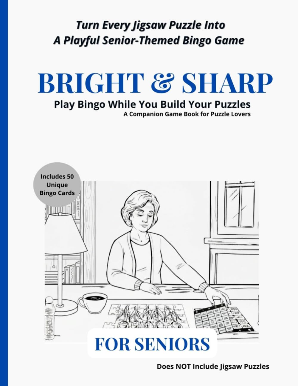PUZZL BINGO: Bright & Sharp - Themed For Seniors: Bright & Sharp — Themed for Seniors A Senior-Friendly Bingo Companion for Jigsaw Puzzle Lovers | 50 ... Layouts, Puzzle Logs & the Blackout Challenge