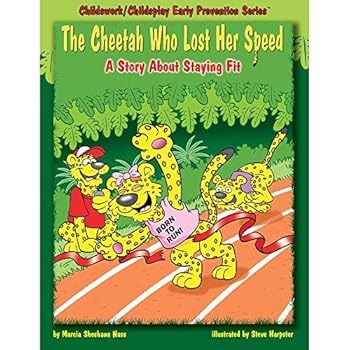 Paperback The Cheetah Who Lost Her Speed: A Story about Staying Fit (Early Prevention) Book