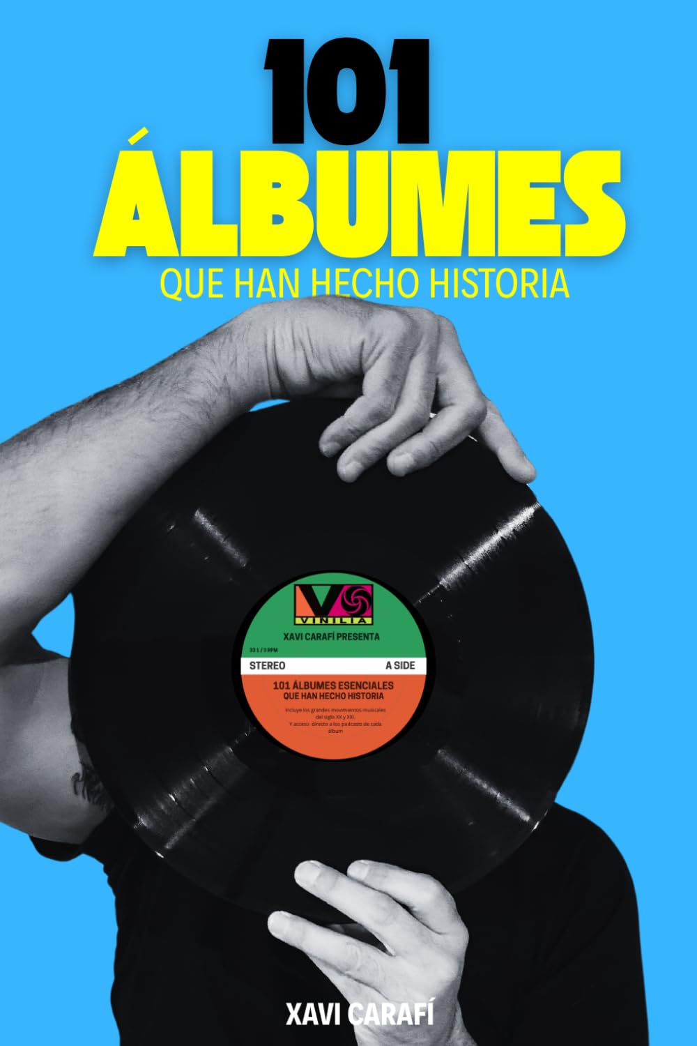 101 ÁLBUMES QUE HAN HECHO HISTORIA