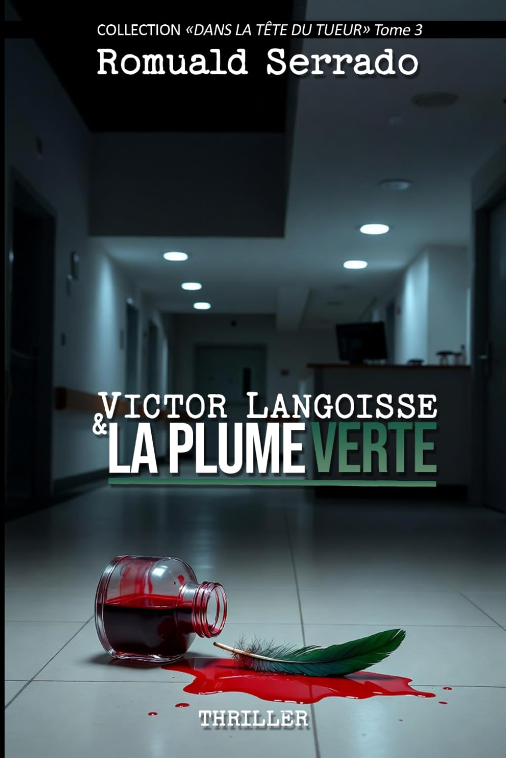 Victor Langoisse et la Plume Verte (Dans la tête du tueur)