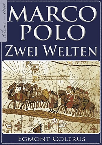 Marco Polo – Zwei Welten