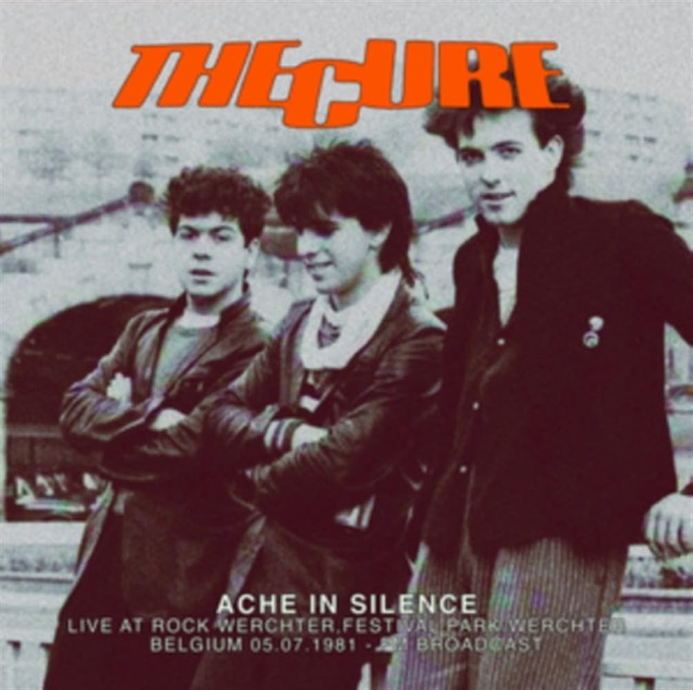 Cure: Ache In Silence: Live At Rock Werchter.Festival Park.Werchter.Belgium 05.07.1981 - Fm Broadcast [Winyl]