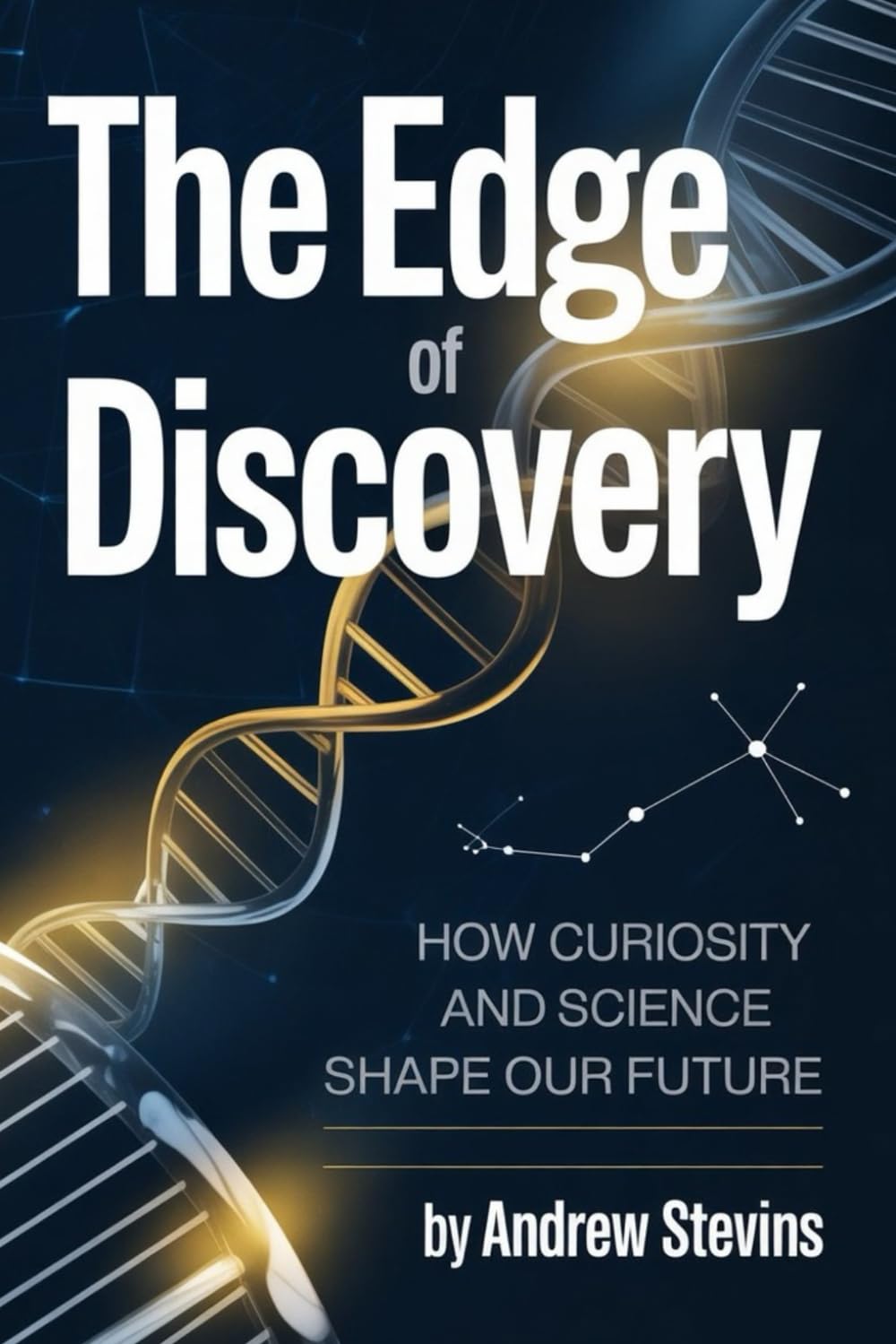 The Edge of Discovery: How Curiosity and Science Shape Our Future