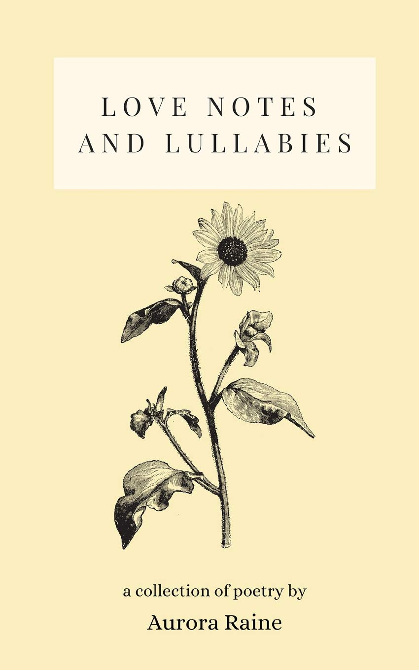 Love Notes and Lullabies: a collection of poetry
