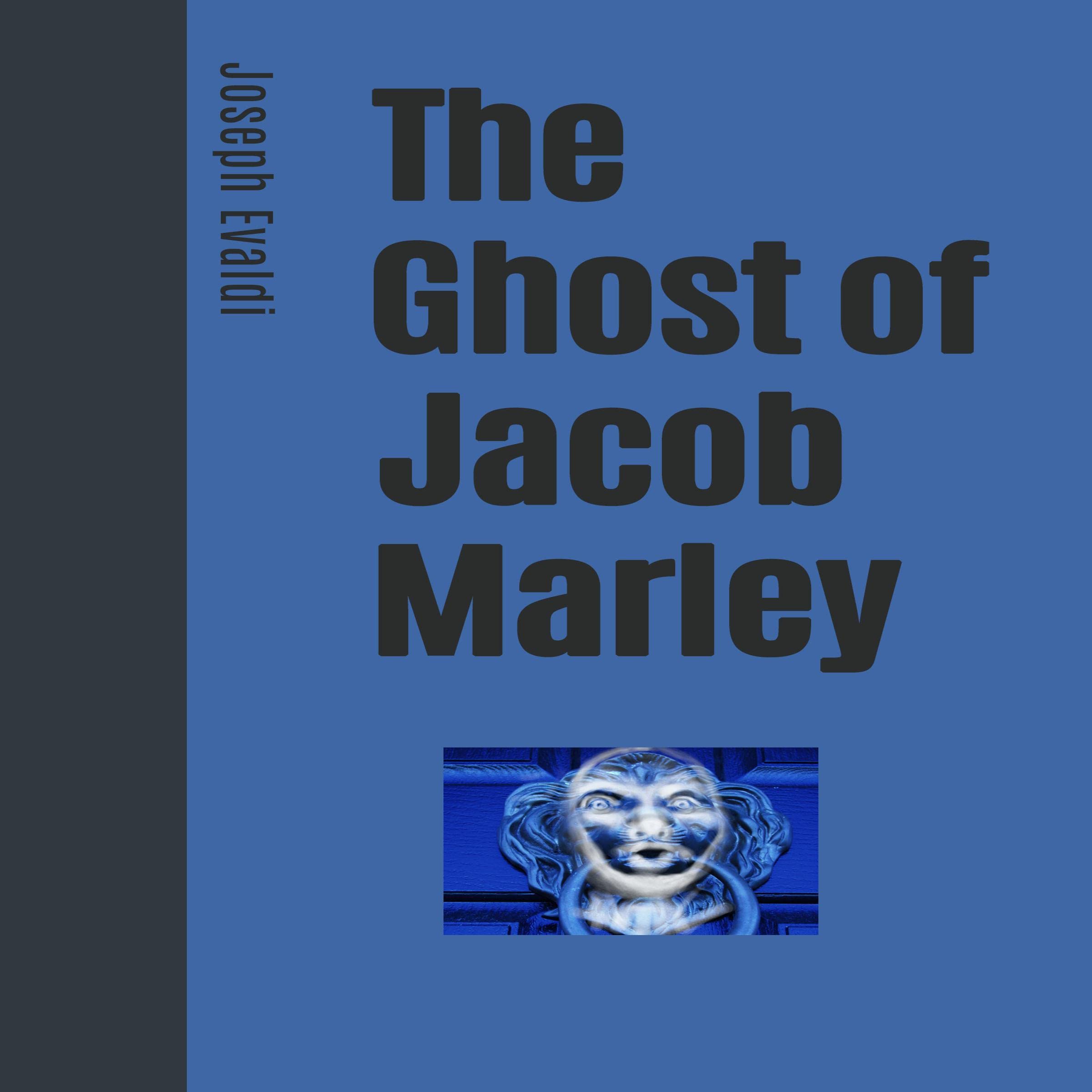 The Ghost of Jacob Marley