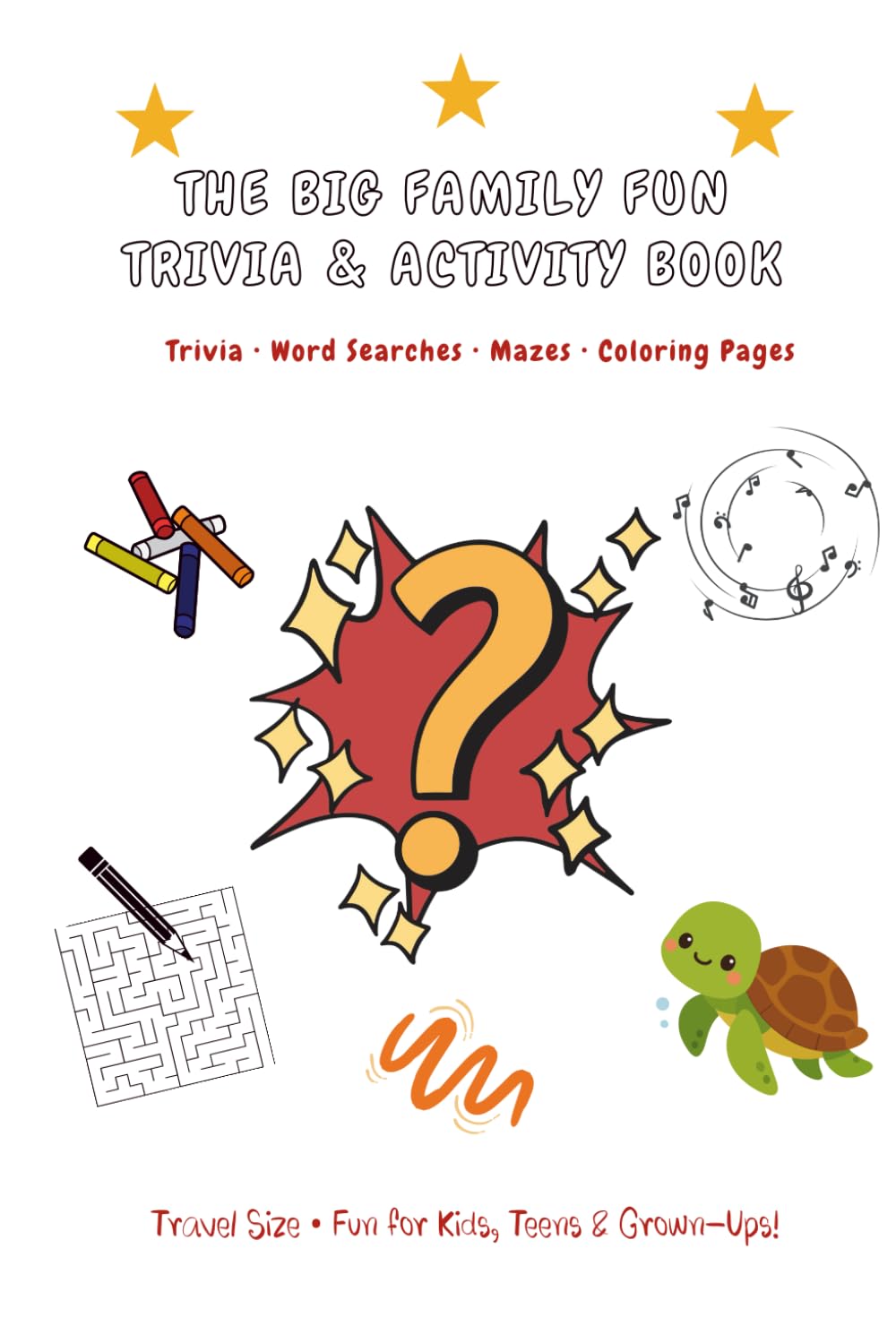 The Big Family Fun Trivia & Activity Book