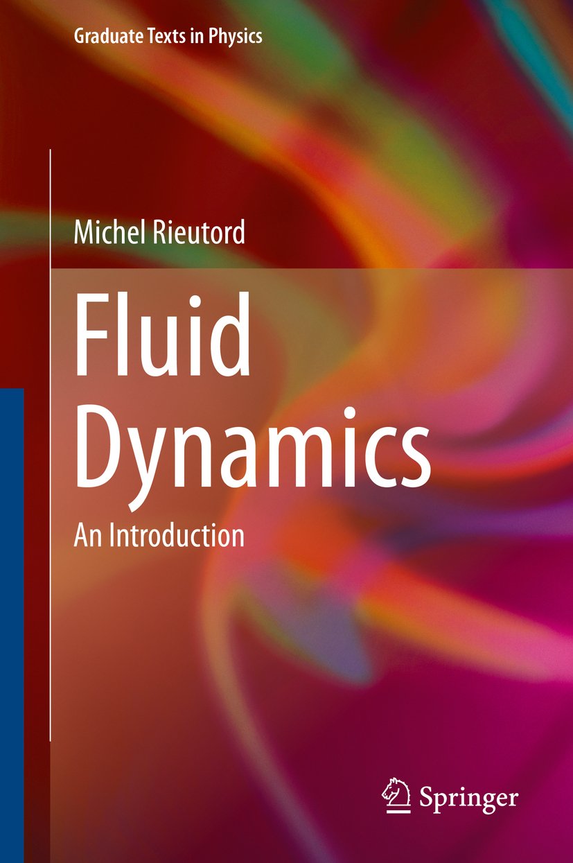 Fluid Dynamics: An Introduction (Graduate Texts in Physics) (English Edition)