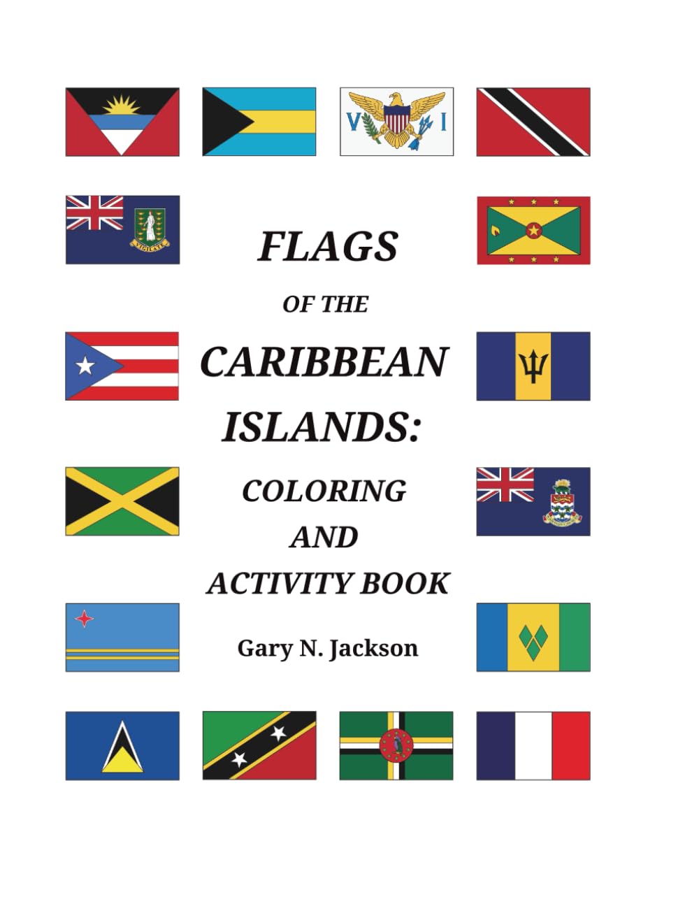 Flags of the Caribbean Islands: Coloring and Activity Book