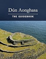 Dún Aonghasa: the guidebook 0953697312 Book Cover