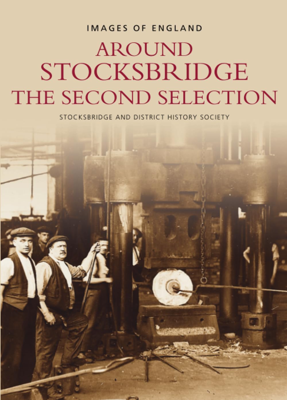 Around Stocksbridge: The Second Selection (Archive Photographs)