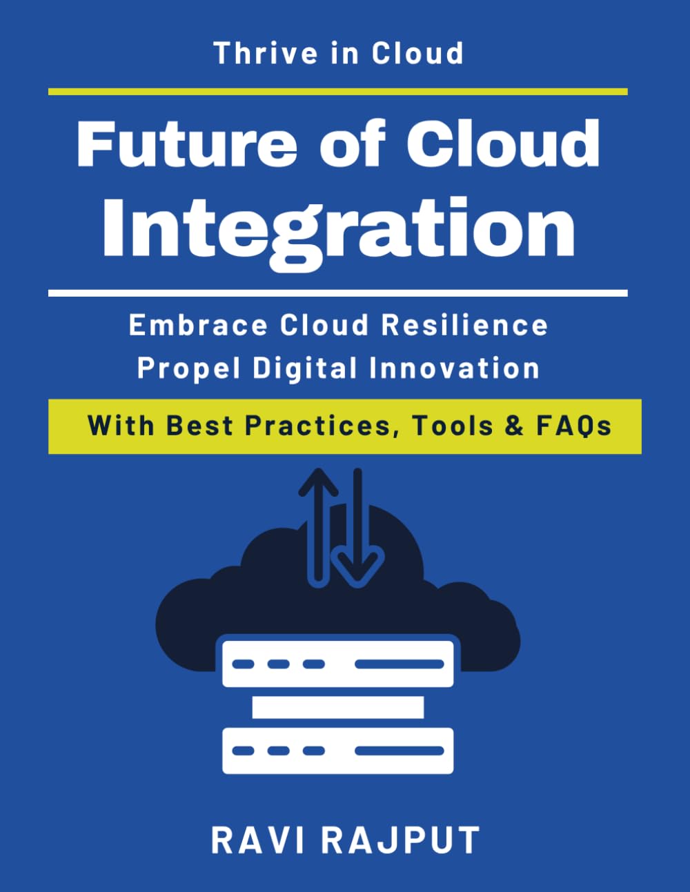 Future of Cloud Integration: How to Build Resilient Multi-Cloud Systems | Cloud Governance Tools | Cloud Security Best Practices | IT Leadership in Cloud | Future of Cloud Technology | Cloud Guide