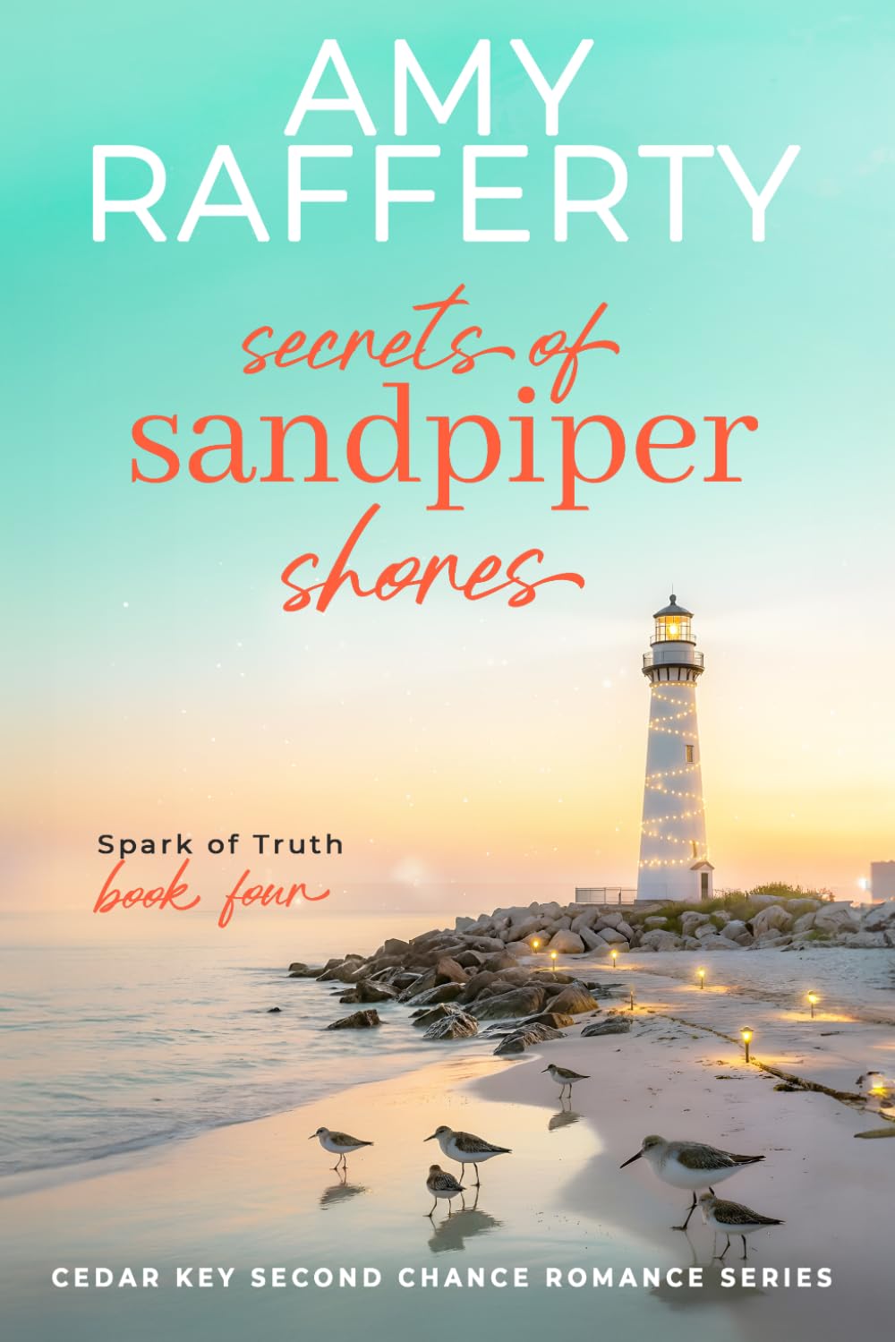Secrets of Sandpiper Shores: Spark of Truth (Cedar Key Second Chance Romance Series)