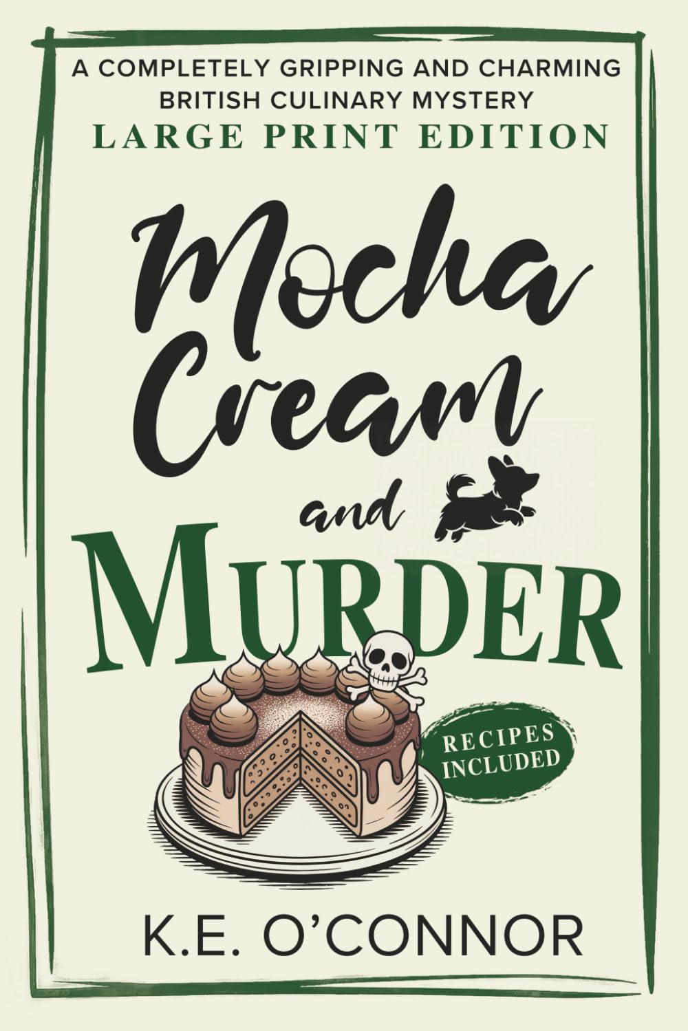 Mocha Cream and Murder - Large Print: A Completely Gripping and Charming British Culinary Mystery: 7 (Large Print Mysteries)