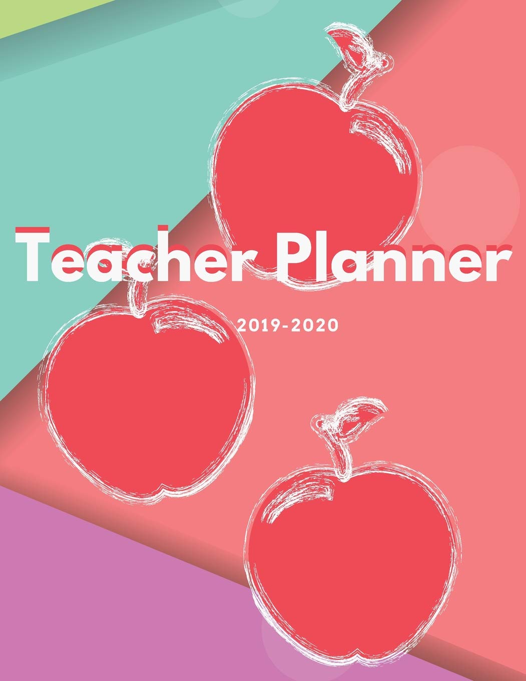 Teacher Planner: 2019-2020 Teacher/Professor Academic Lesson Planner for Lesson Planning, Productivity, Time/Classroom Management Lesson Plan Calendar for School Year