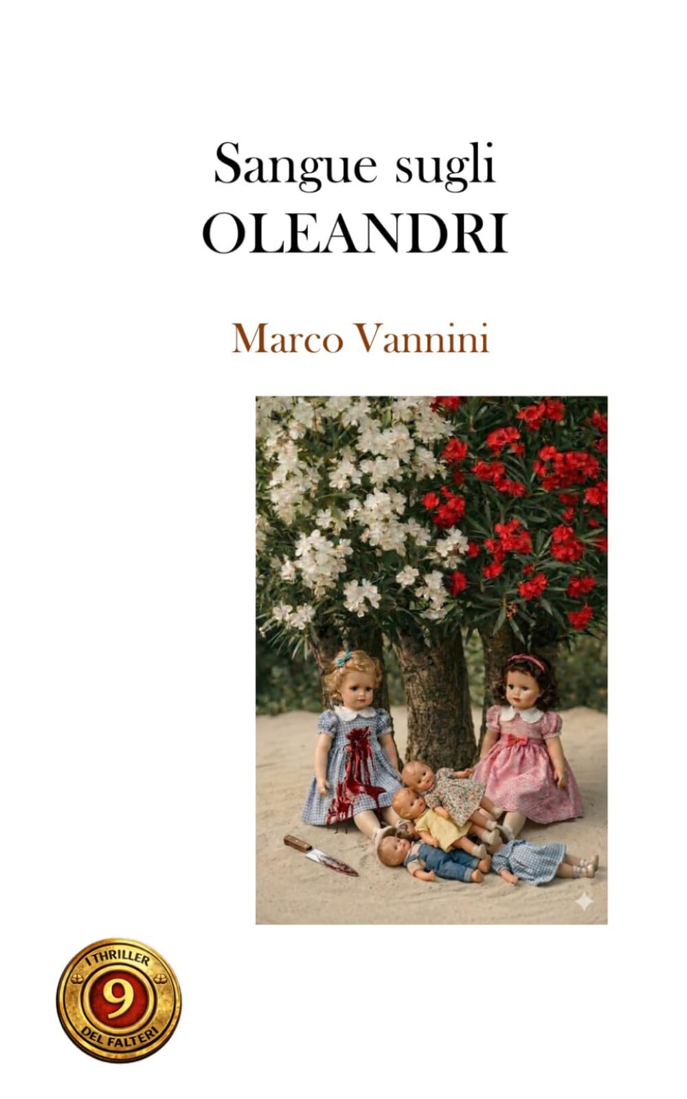 Sangue sugli oleandri (i thriller del Falteri)