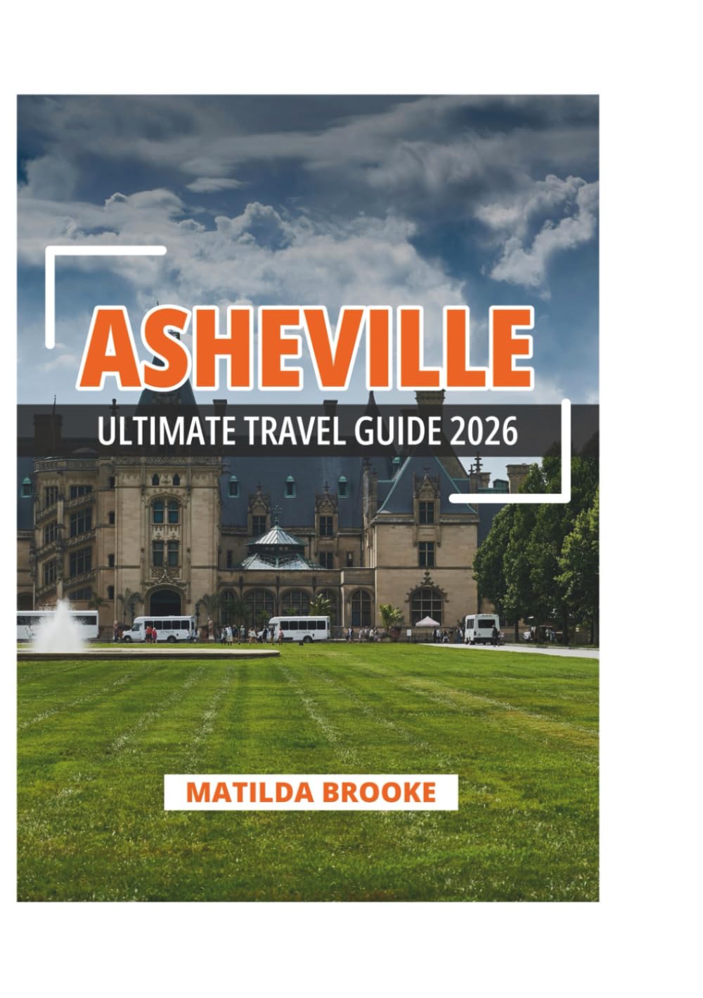 ASHEVILLE ULTIMATE TRAVEL GUIDE 2026